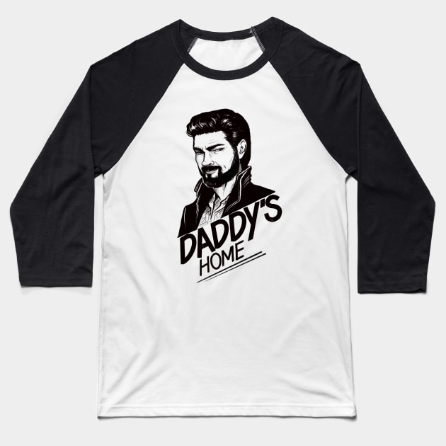 Daddy's Home Baseball T-Shirt by Molly11